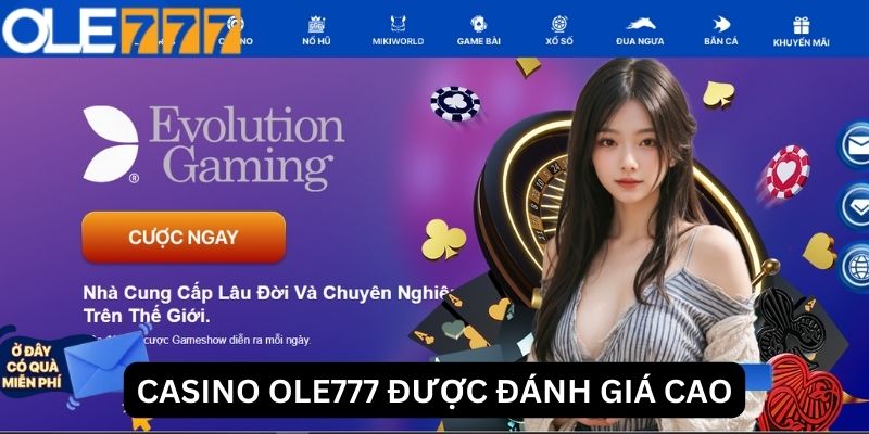 Casino online Ole777 được đánh giá cao 