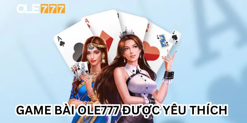 Game bài Ole777, chuyên mục giải trí hấp dẫn